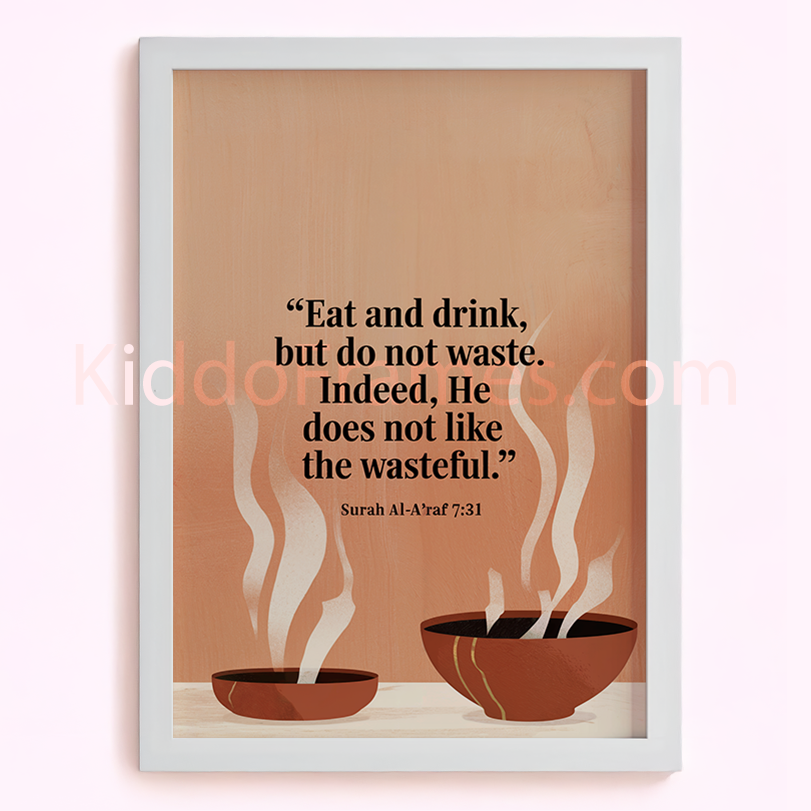 Eat, Drink, and Do Not Waste