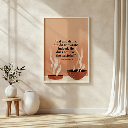 Eat, Drink, and Do Not Waste