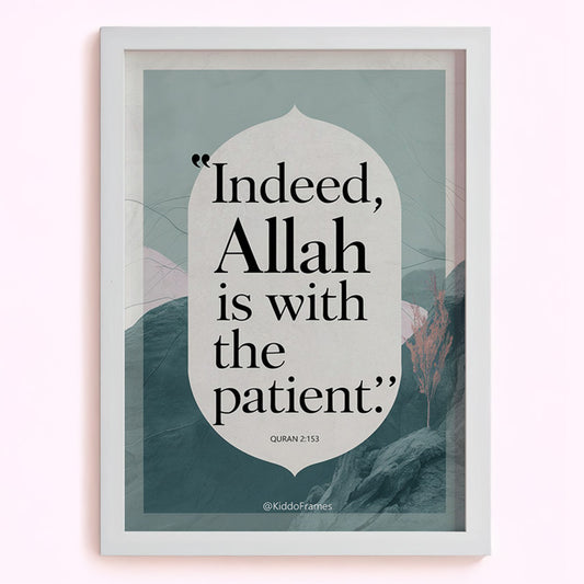 Allah with You Always: Be Patient, Be Strong!